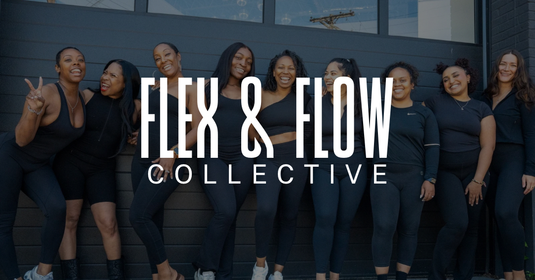 Group of women in athletic wear standing outside, smiling, with text 'Flex & Flow Collective' overlayed.