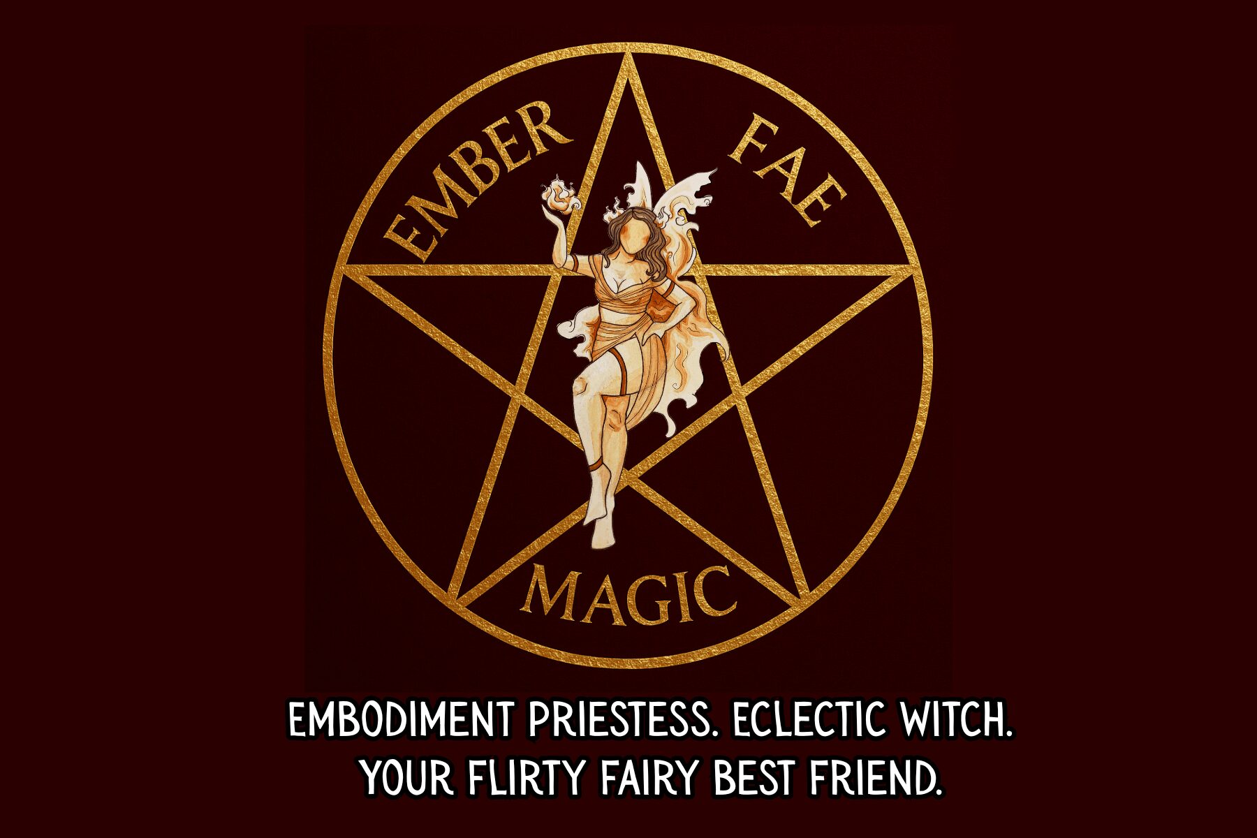 A circular emblem with a pentagram and text: 'EMBER', 'FAE', 'MAGIC'. A fairy figure is in the center holding a staff.