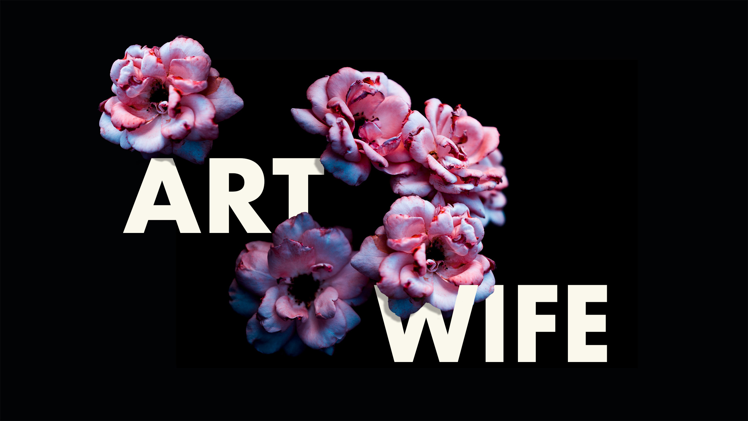 Pink flowers with white text reading 'ART' and 'WIFE' on a black background.