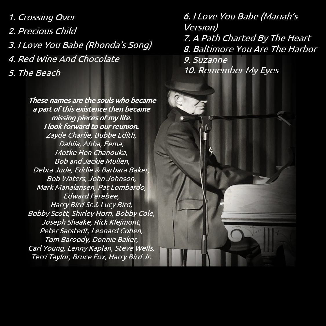 Black and white photo of a person wearing a hat, with song list and dedication text on the left side.