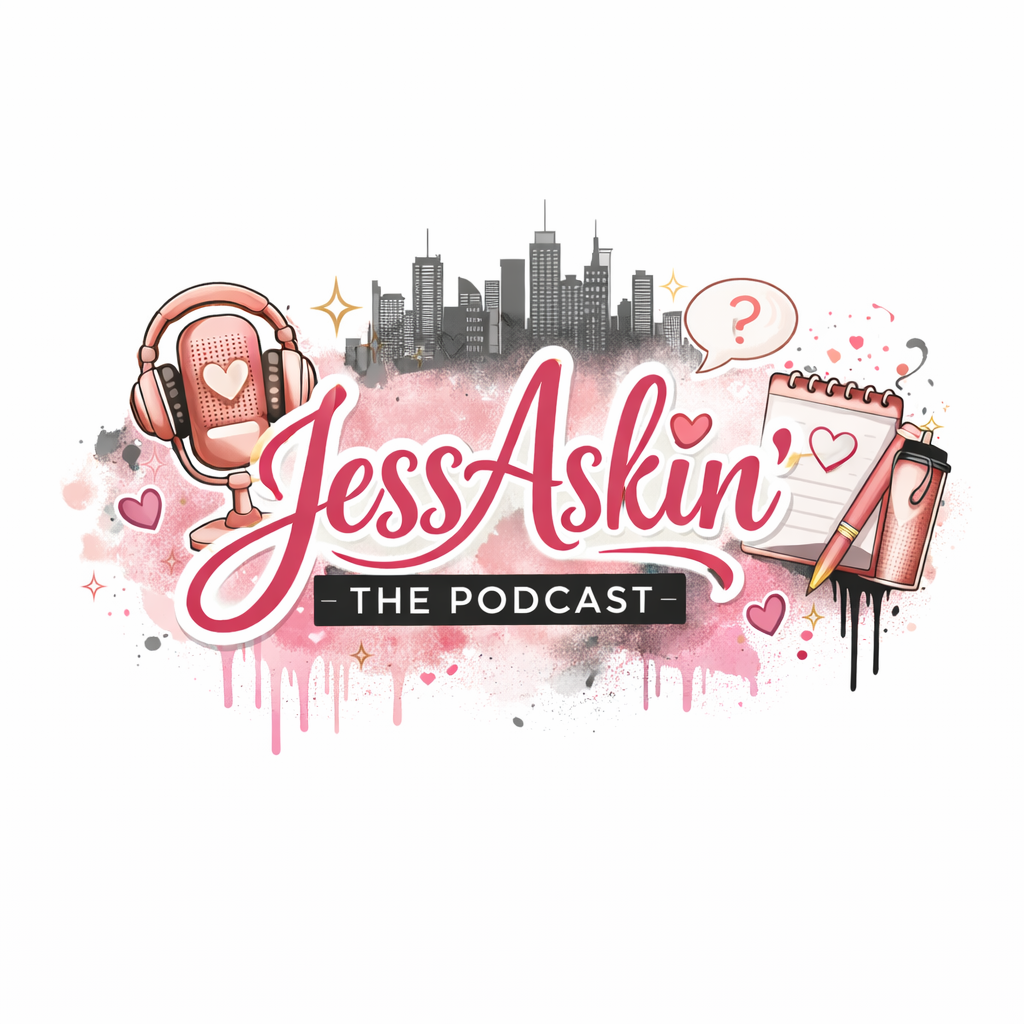 Podcast logo with city skyline, headphones, candles, and hearts, featuring the text 'Jess Askin - The Podcast'.